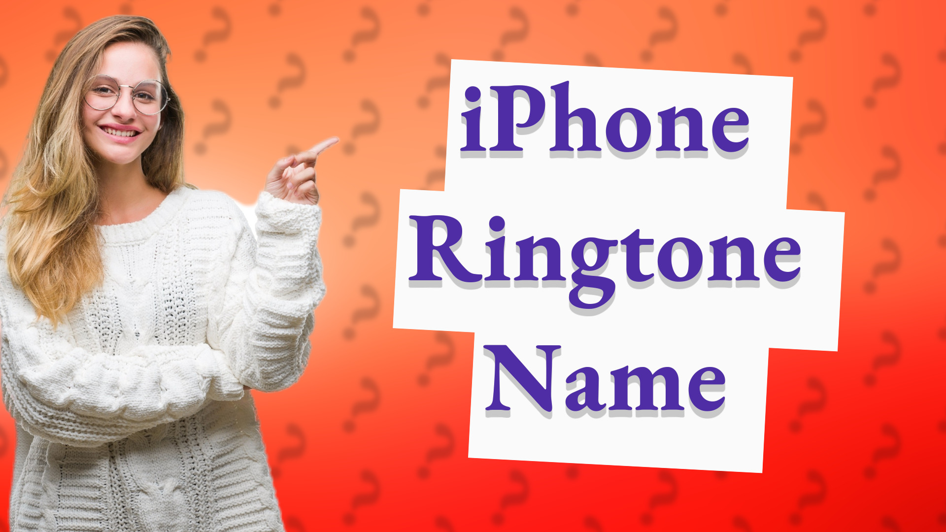 iPhone Ringtone Name