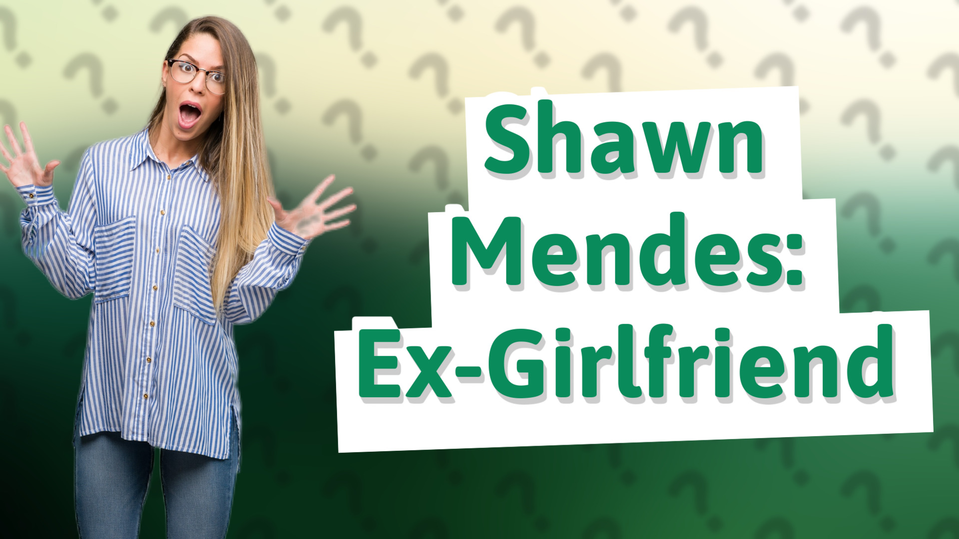 Shawn Mendes: Ex-Girlfriend