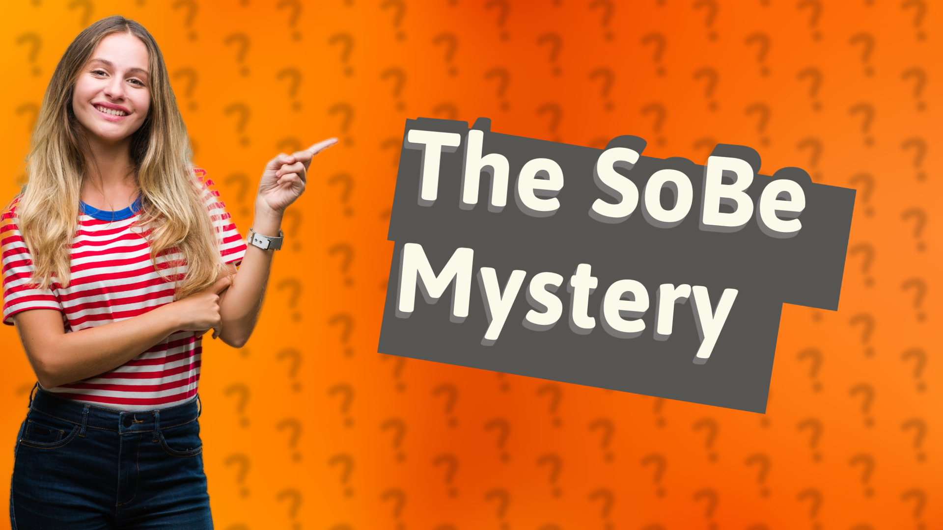 The SoBe Mystery