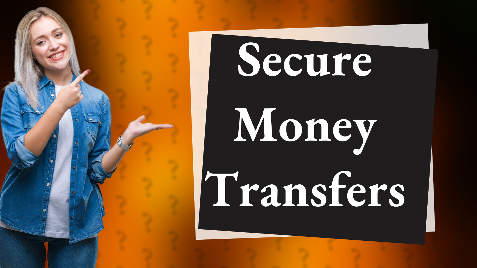 Secure Money Transfers
