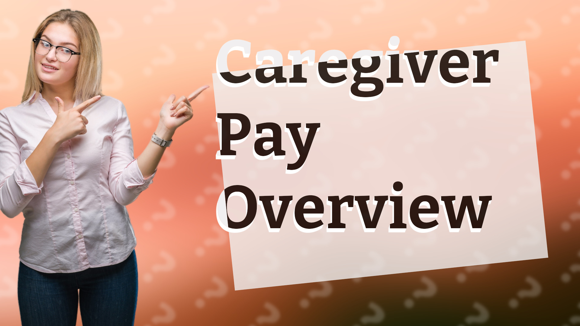 Caregiver Pay Overview