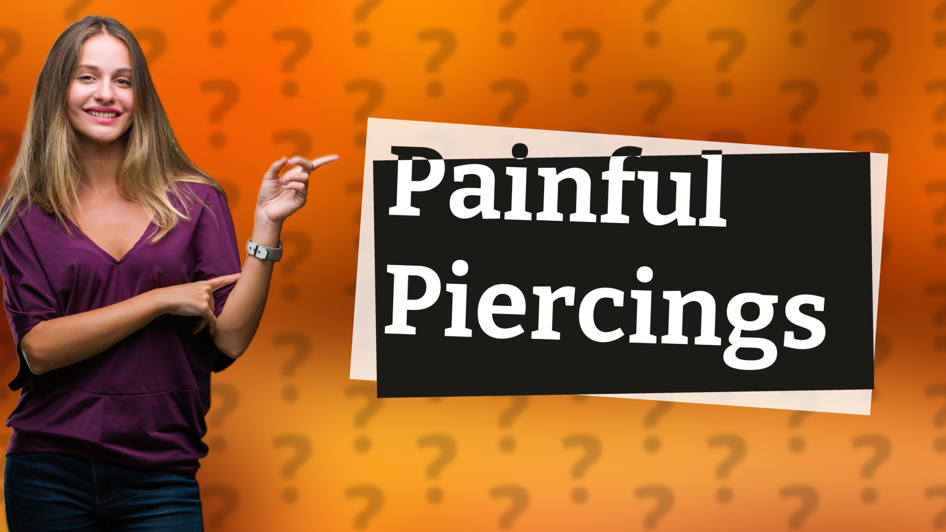 Painful Piercings