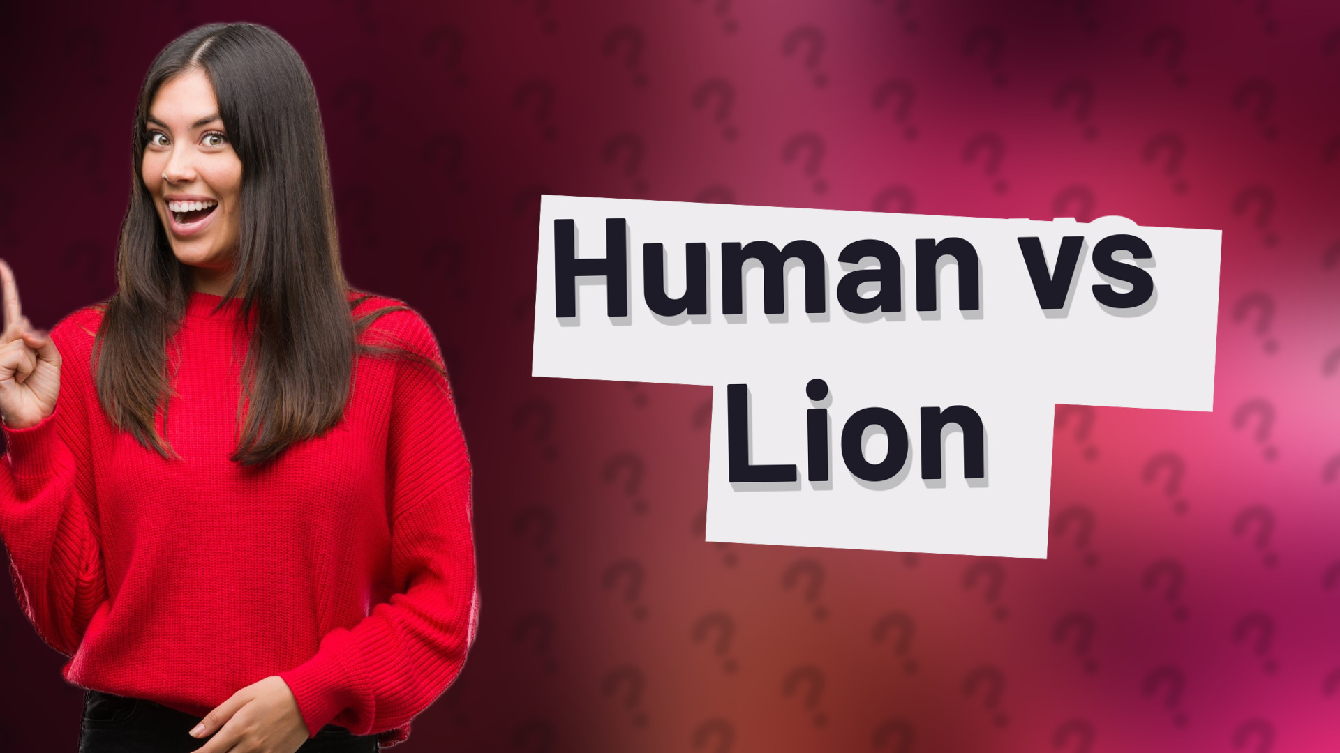 Human vs Lion
