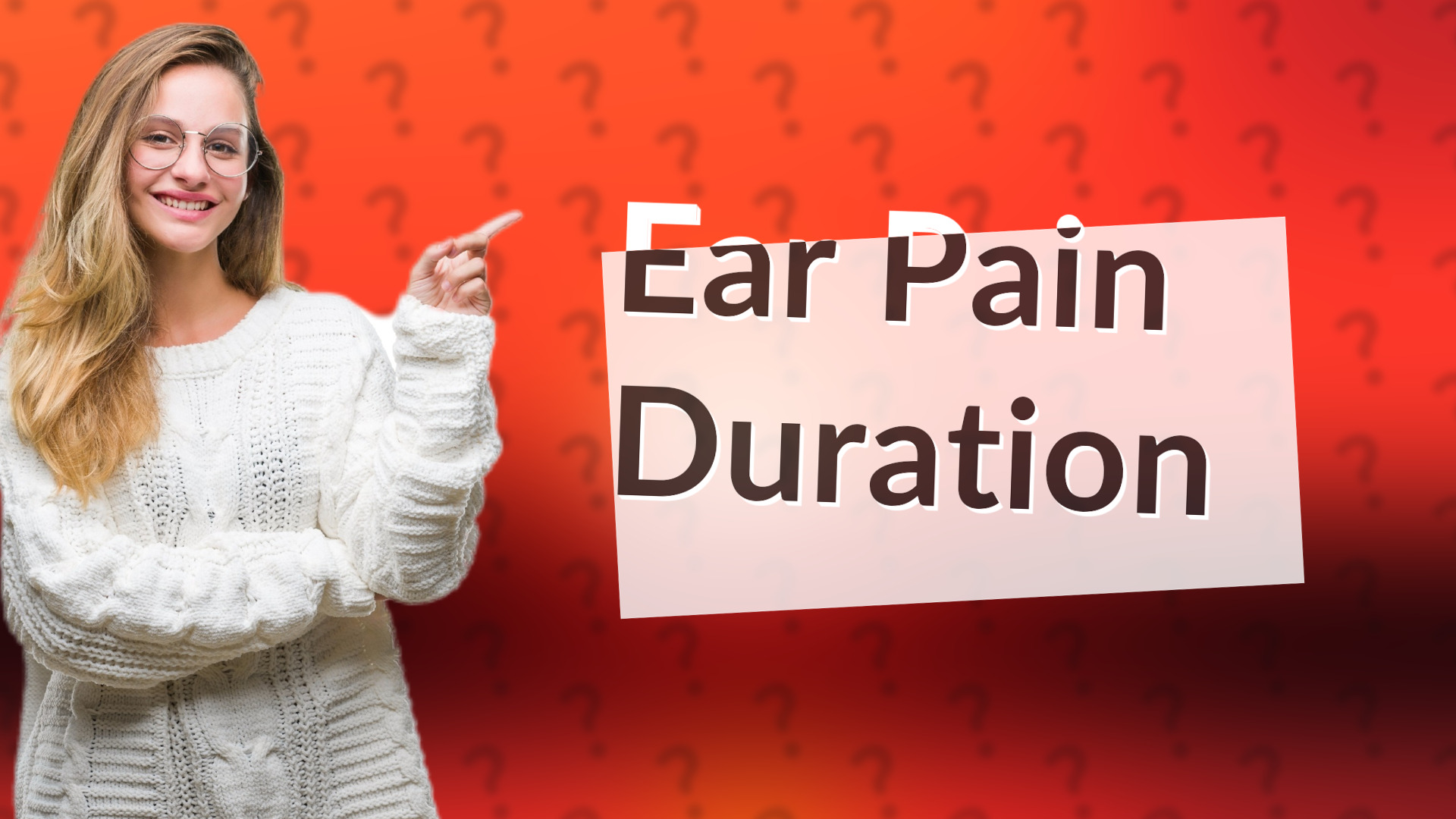 Ear Pain Duration