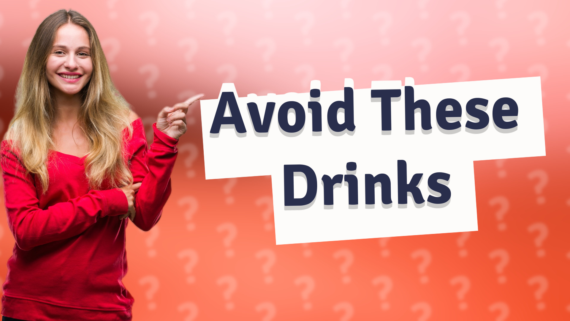 Avoid These Drinks