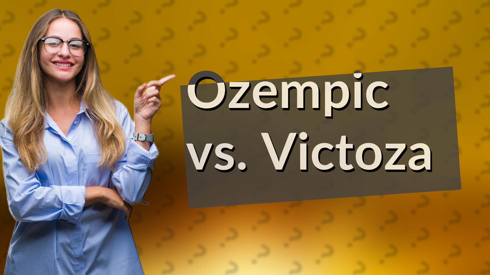 Ozempic vs. Victoza