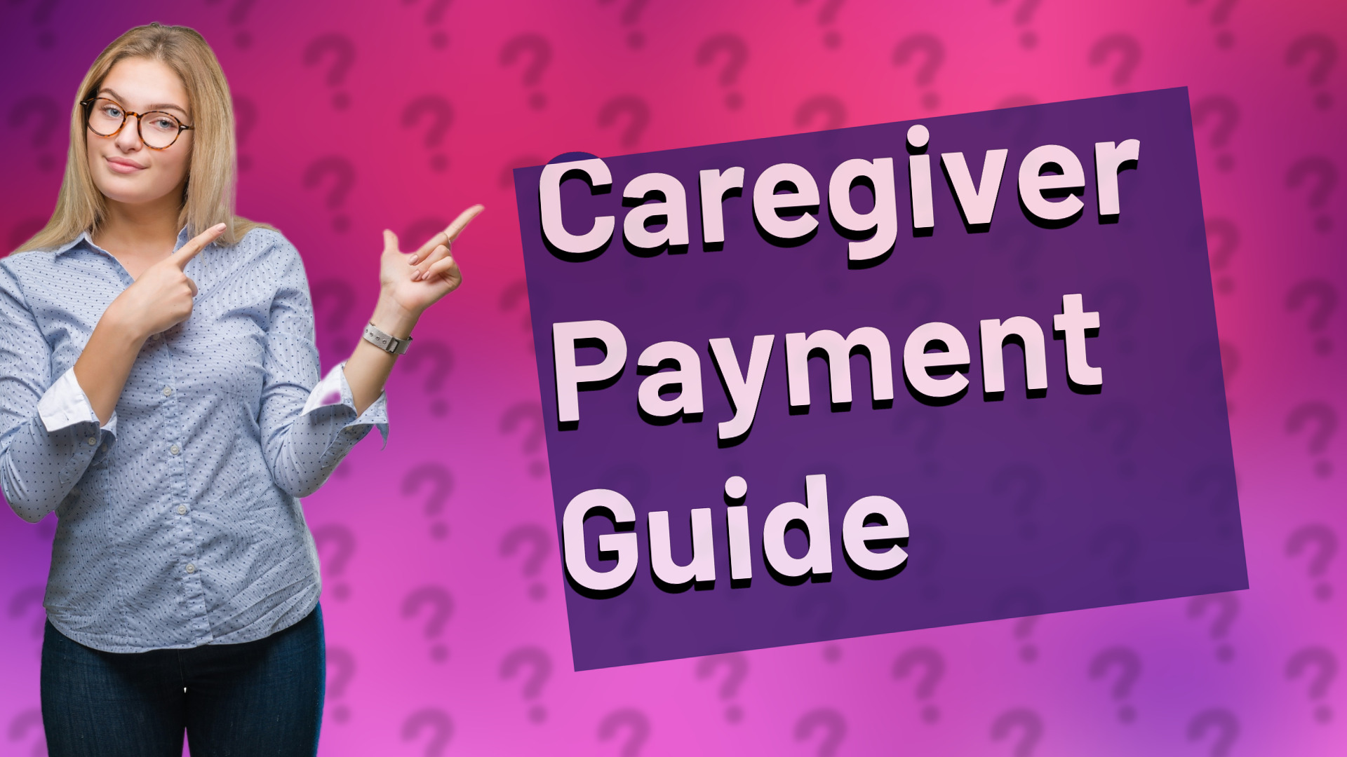 Caregiver Payment Guide