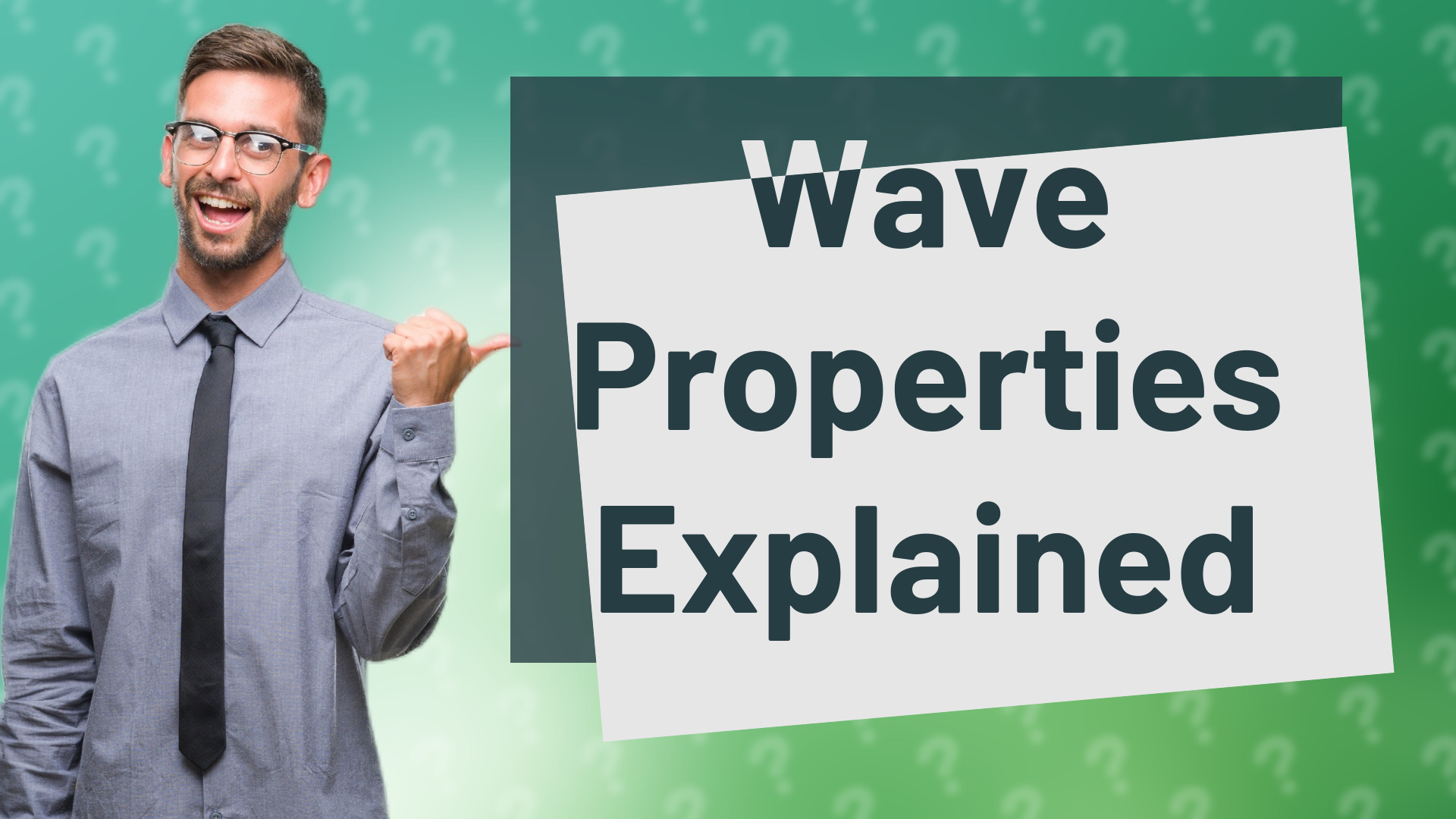 Wave Properties Explained