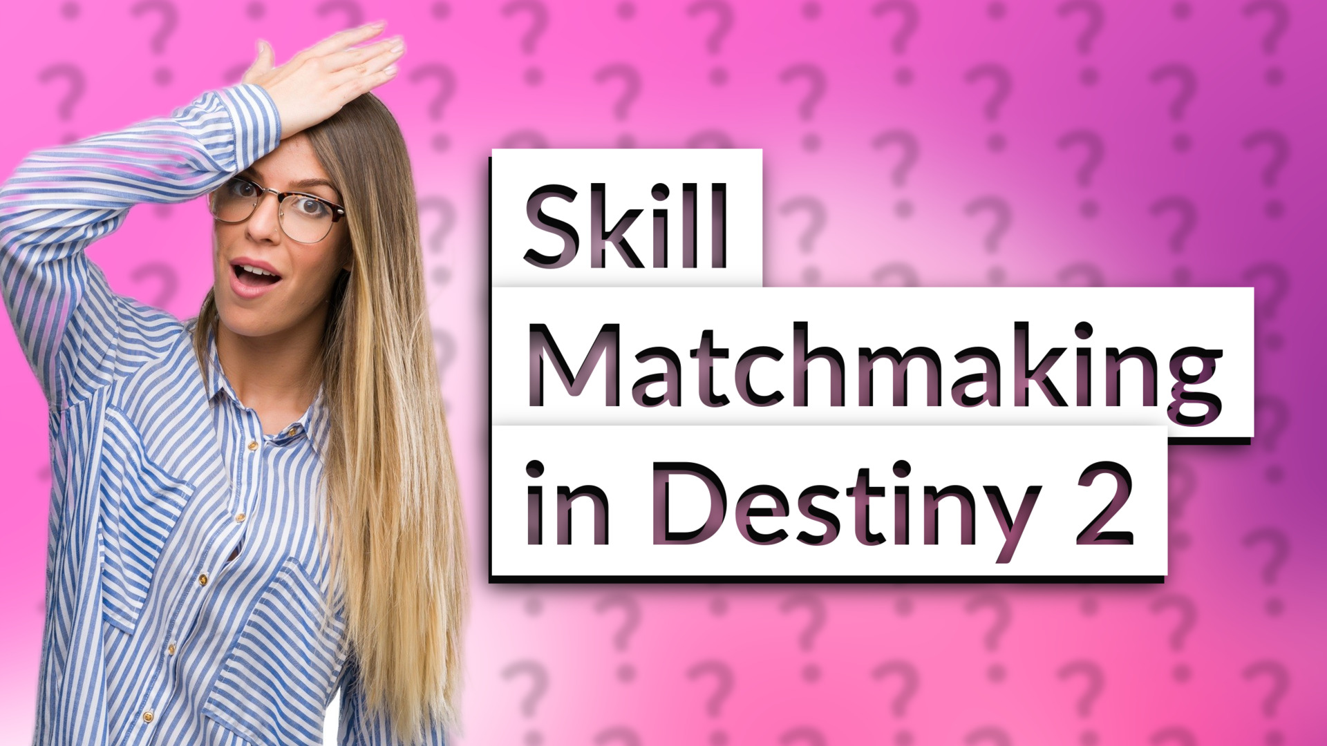 Skill Matchmaking in Destiny 2