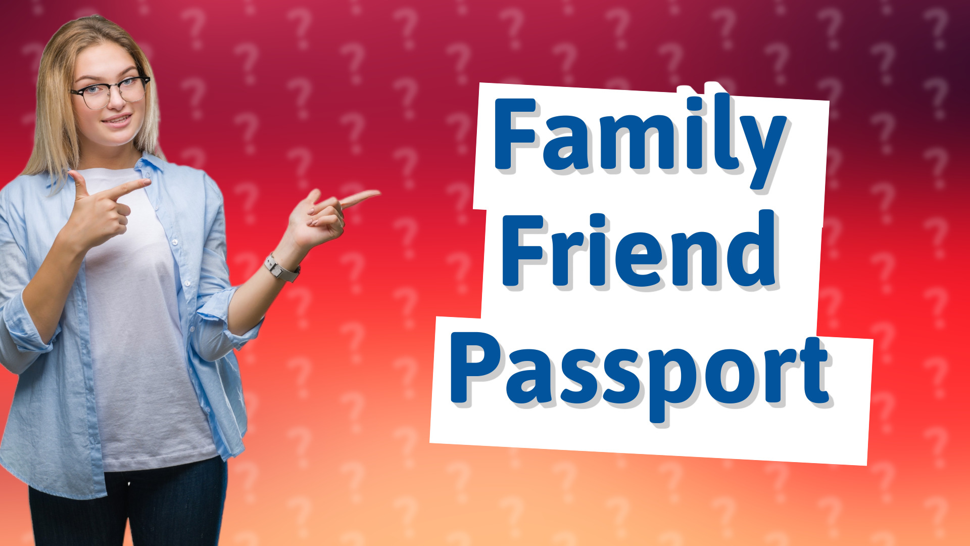 Family Friend Passport