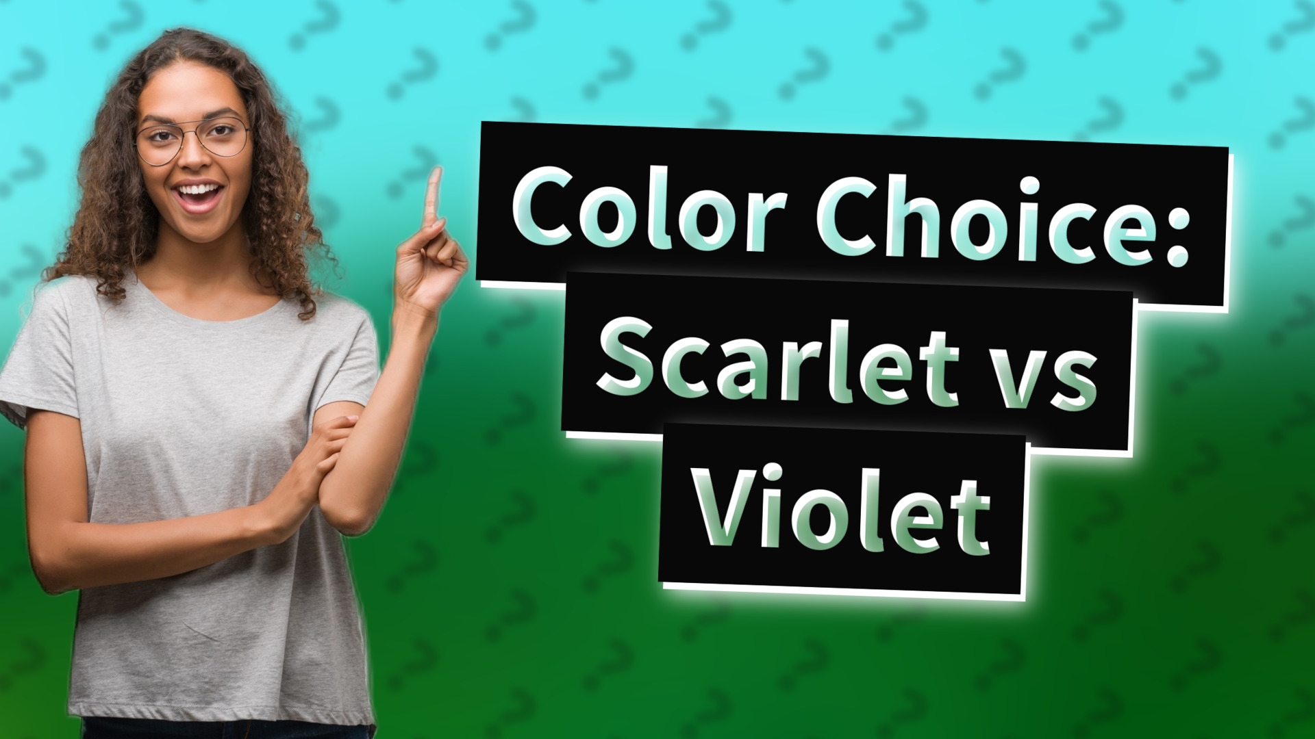 Color Choice: Scarlet vs Violet