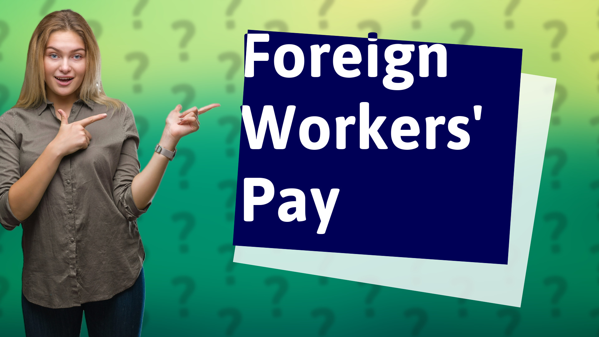 Foreign Workers' Pay