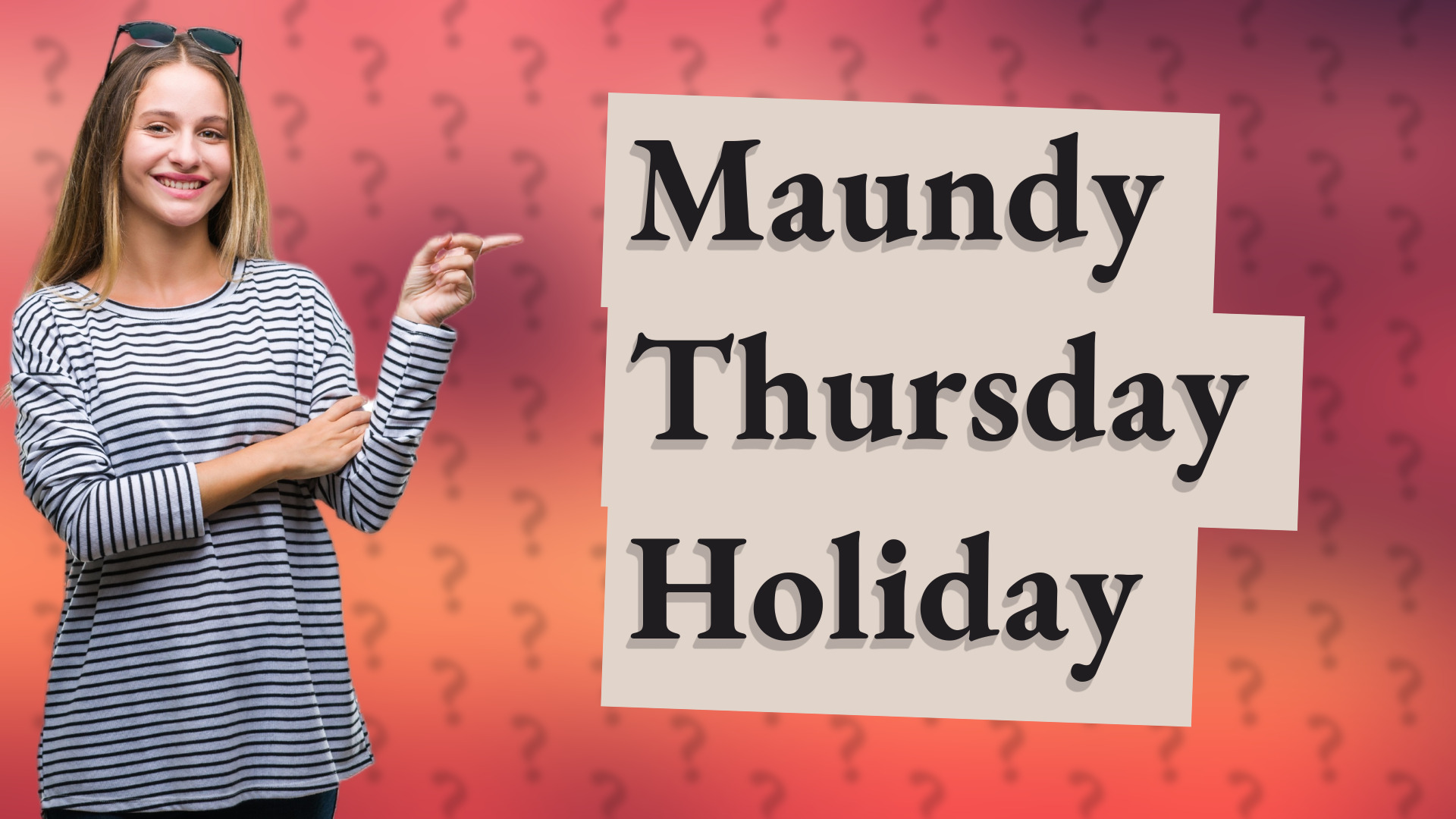 Maundy Thursday Holiday