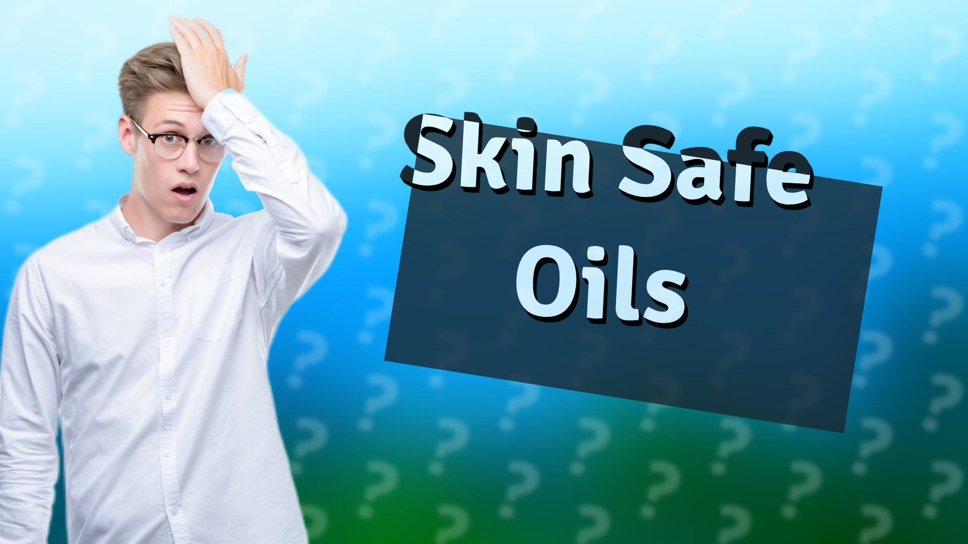 Skin Safe Oils