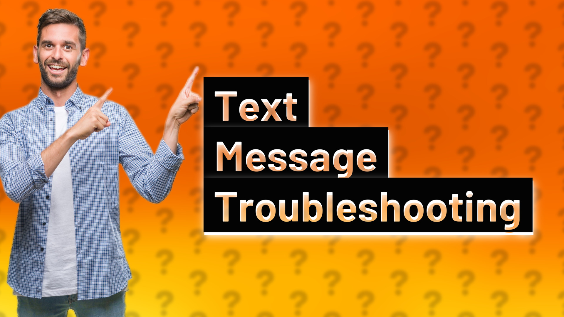 Text Message Troubleshooting