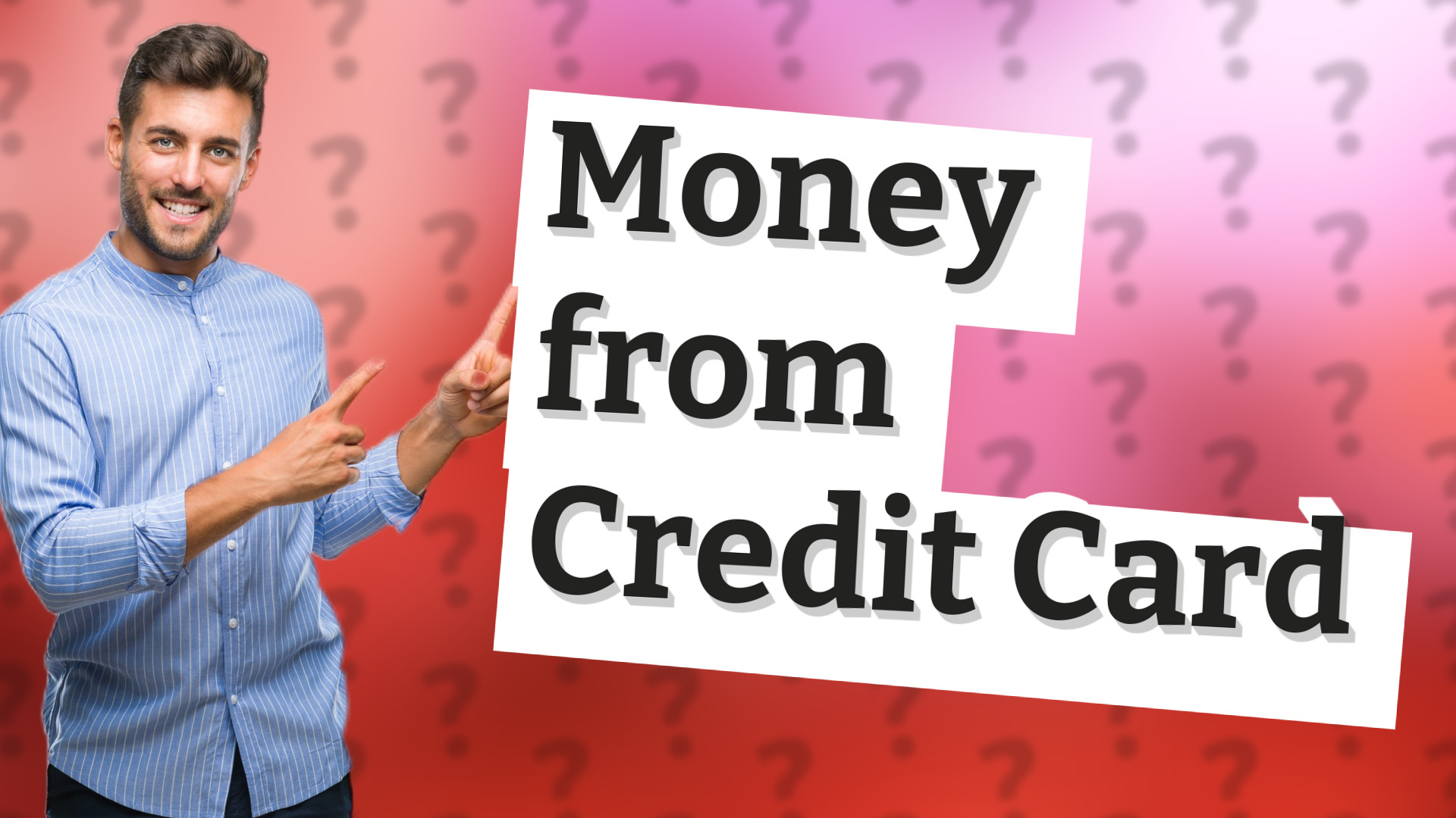 Money from Credit Card