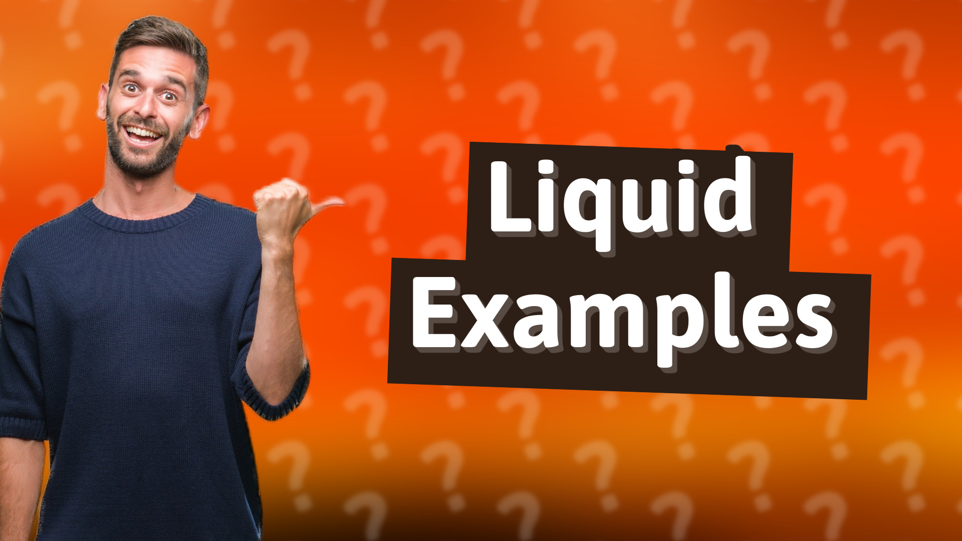 Liquid Examples