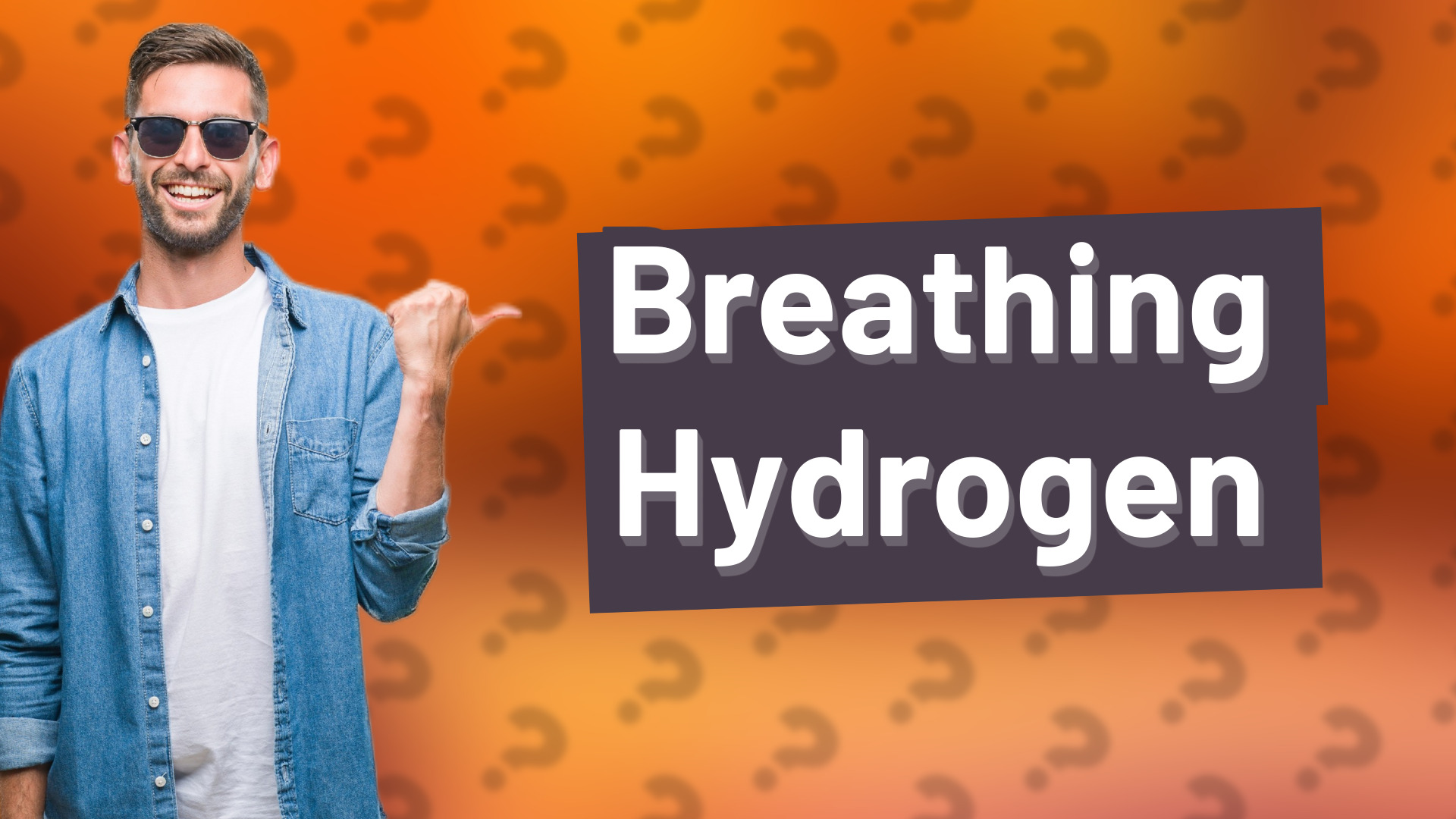 Breathing Hydrogen