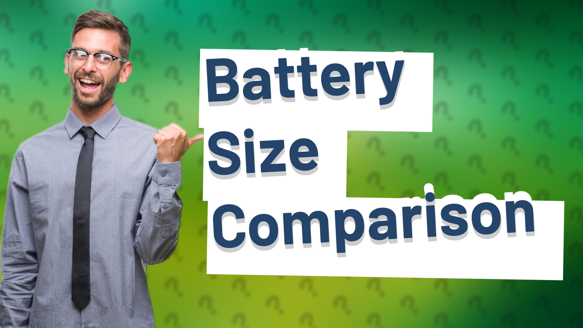 Battery Size Comparison