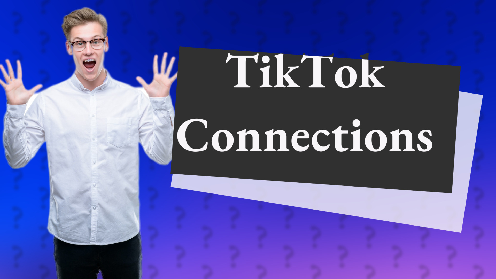 TikTok Connections