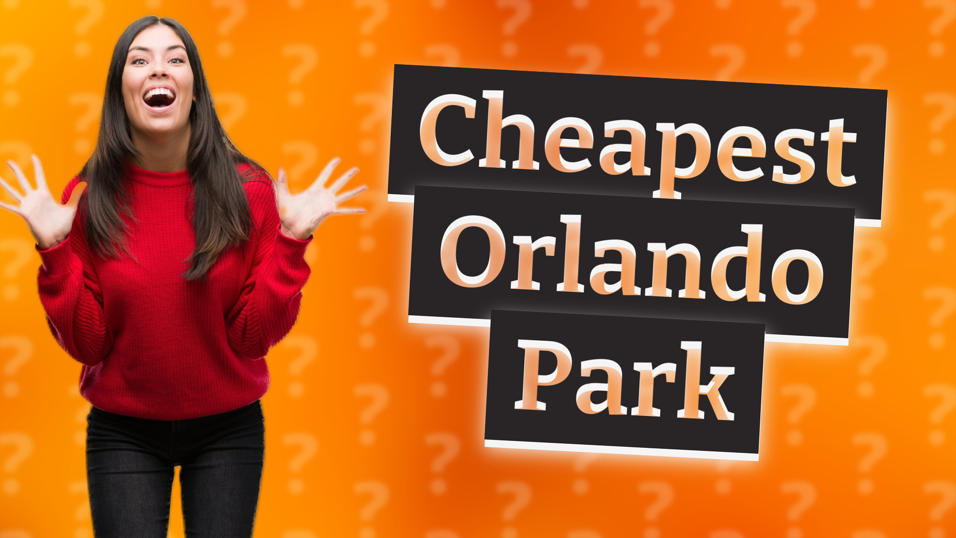 Cheapest Orlando Park