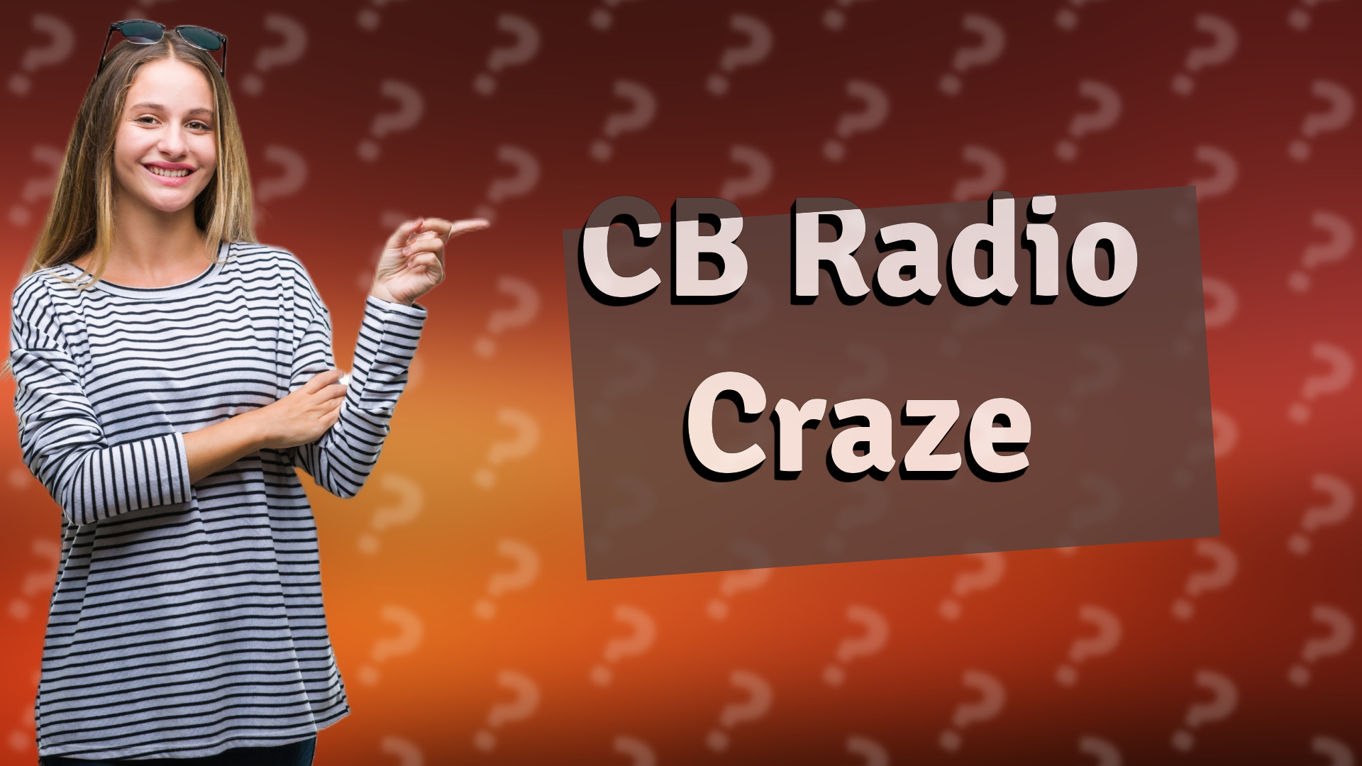 CB Radio Craze