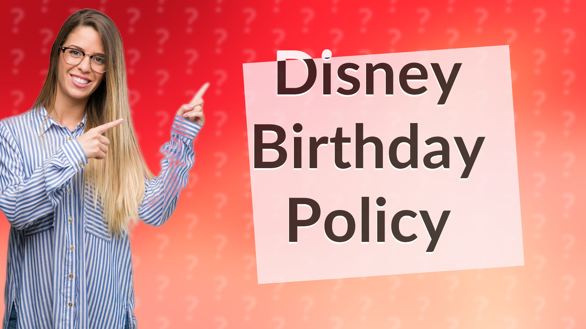 Disney Birthday Policy