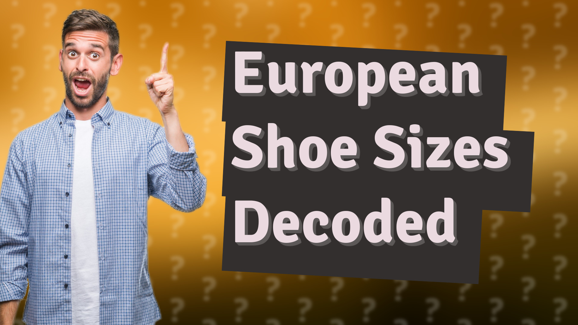 European Shoe Sizes Decoded