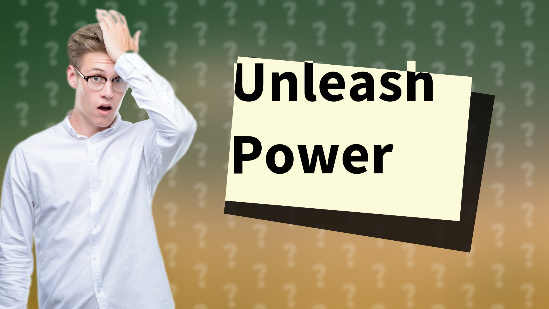 Unleash Power