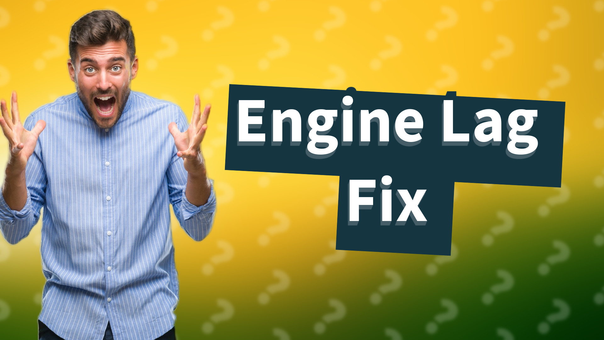 Engine Lag Fix