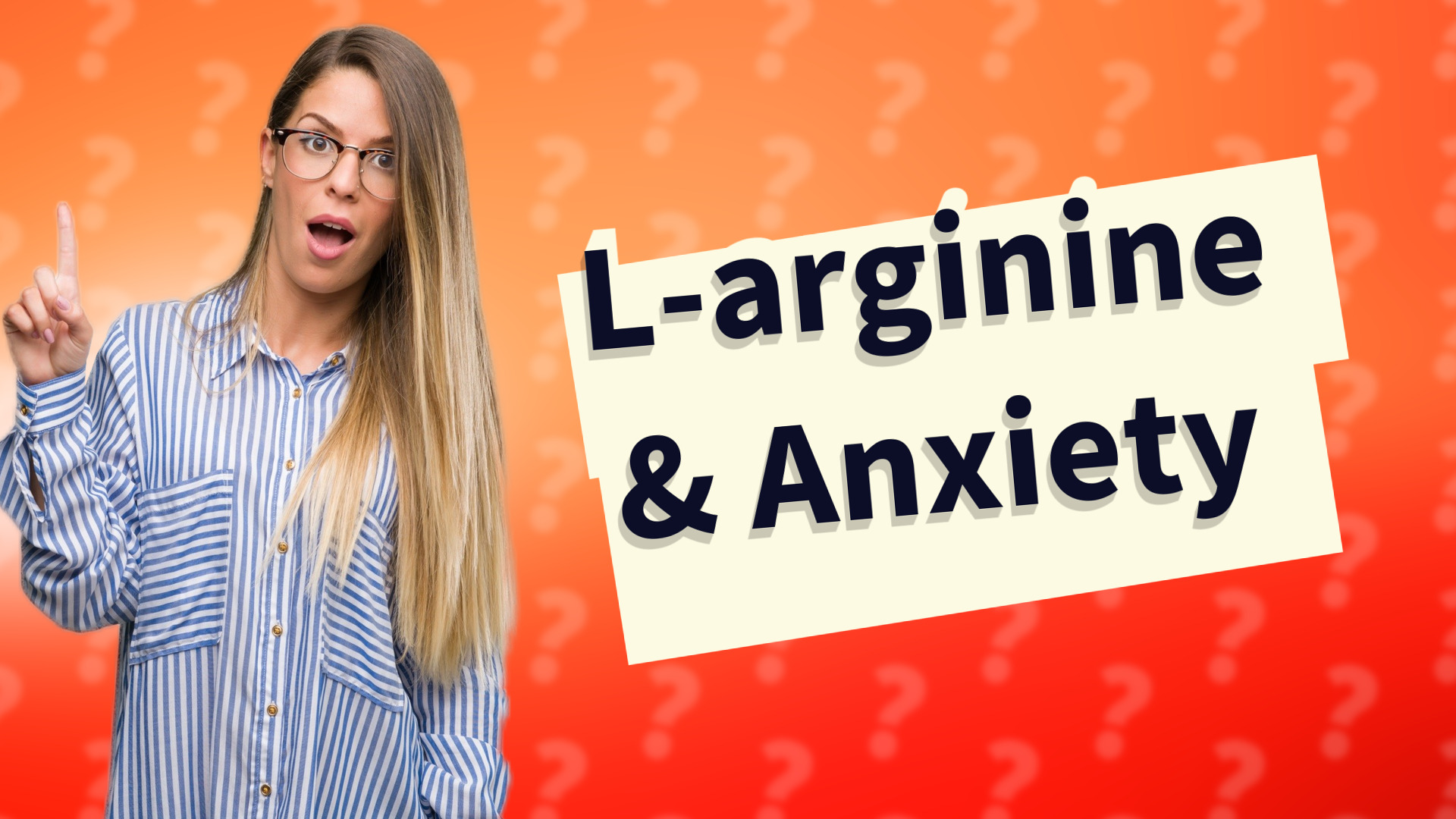 L-arginine & Anxiety
