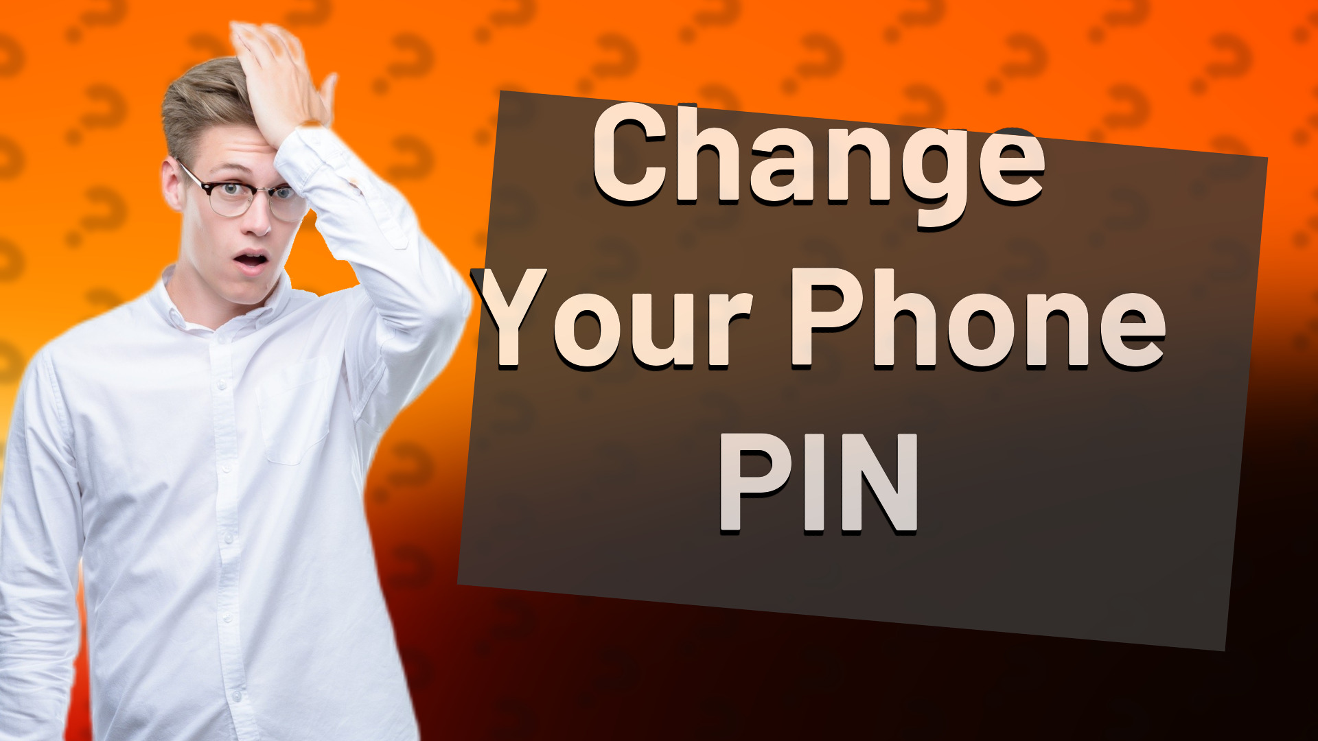 Change Your Phone PIN