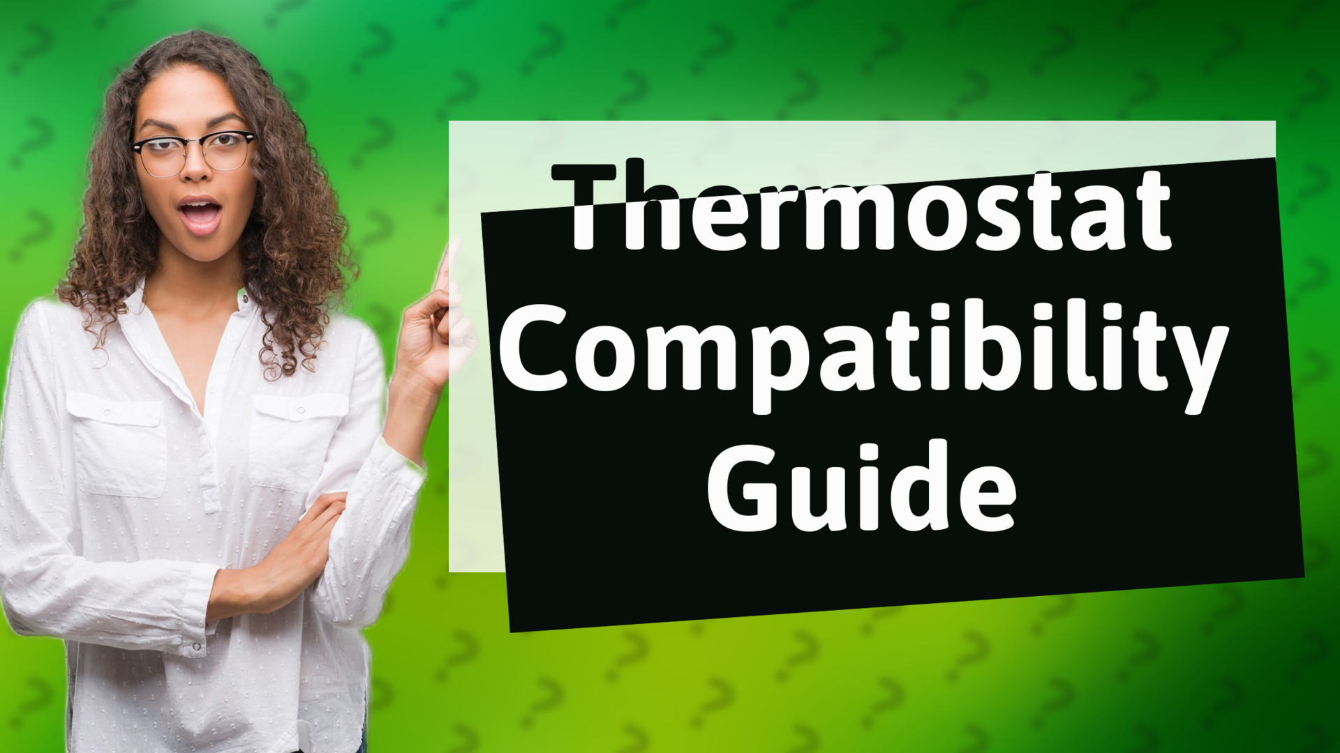 Thermostat Compatibility Guide