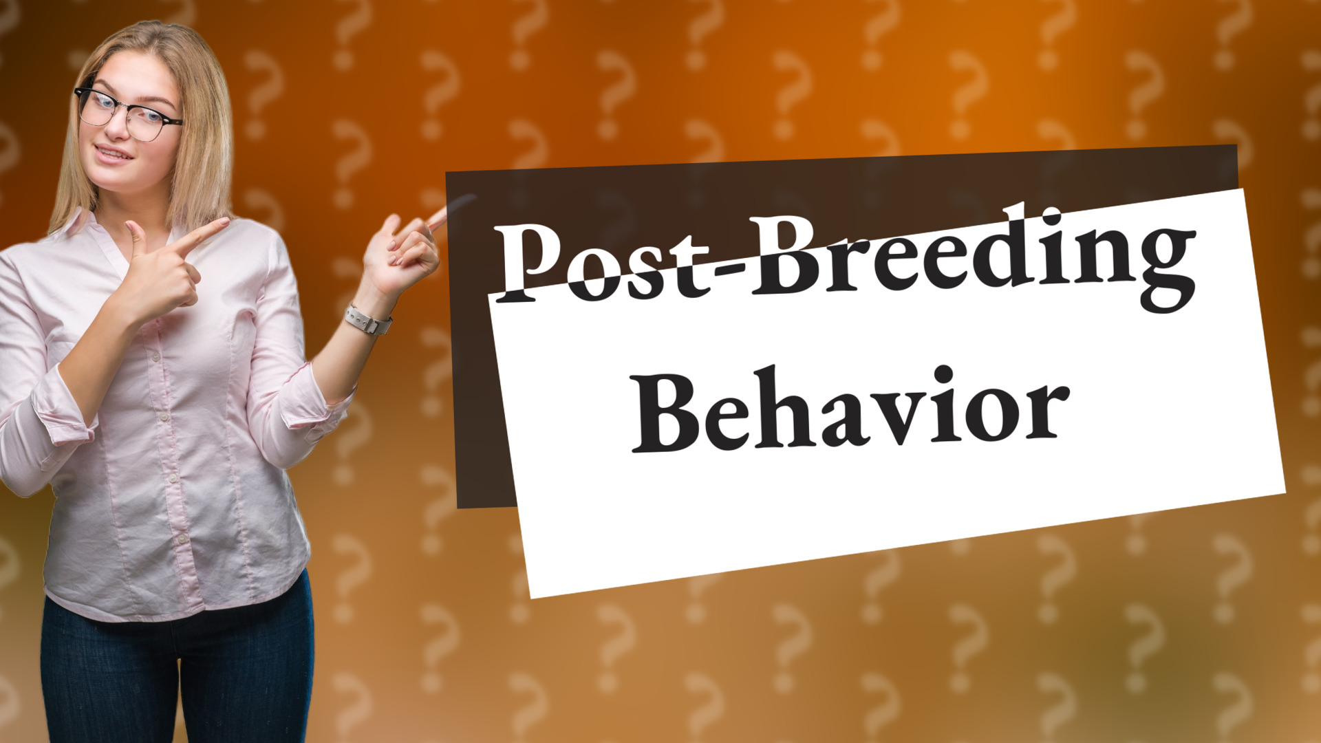 Post-Breeding Behavior