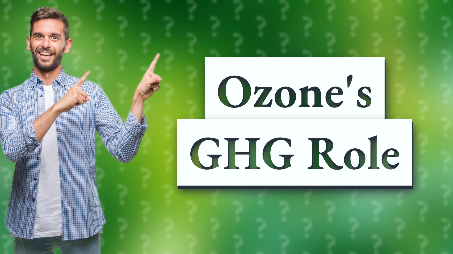 Ozone's GHG Role