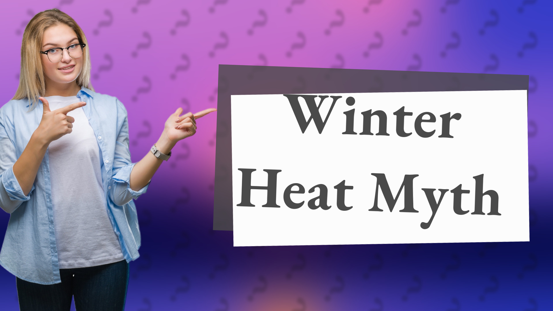 Winter Heat Myth