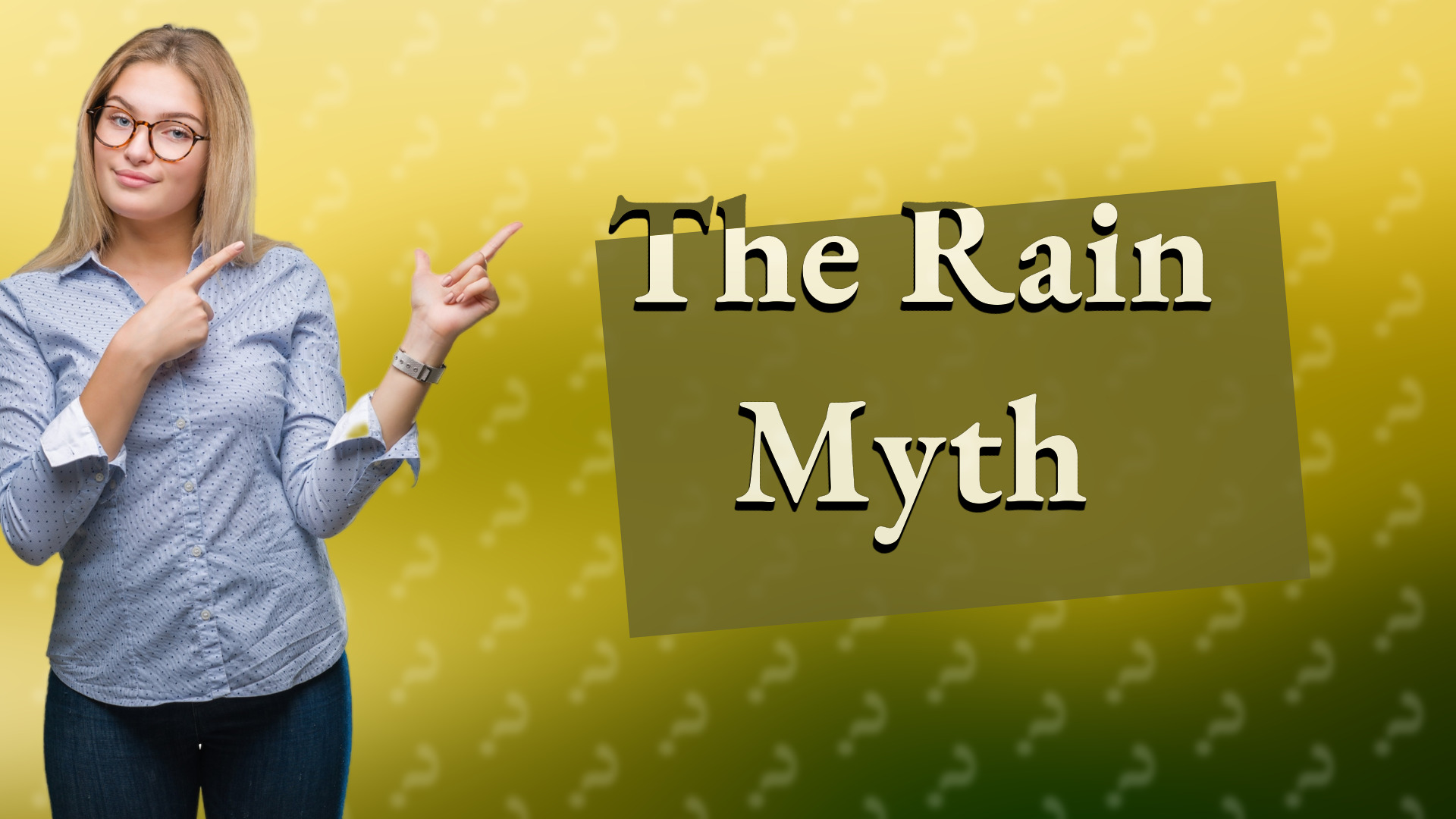 The Rain Myth