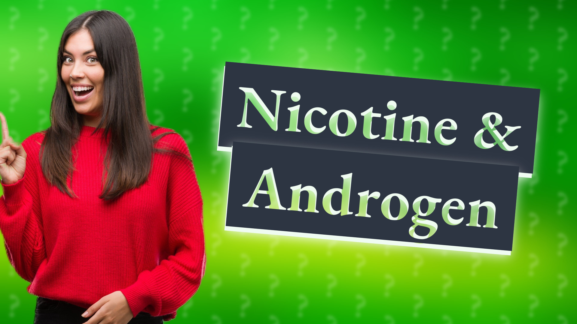Nicotine & Androgen