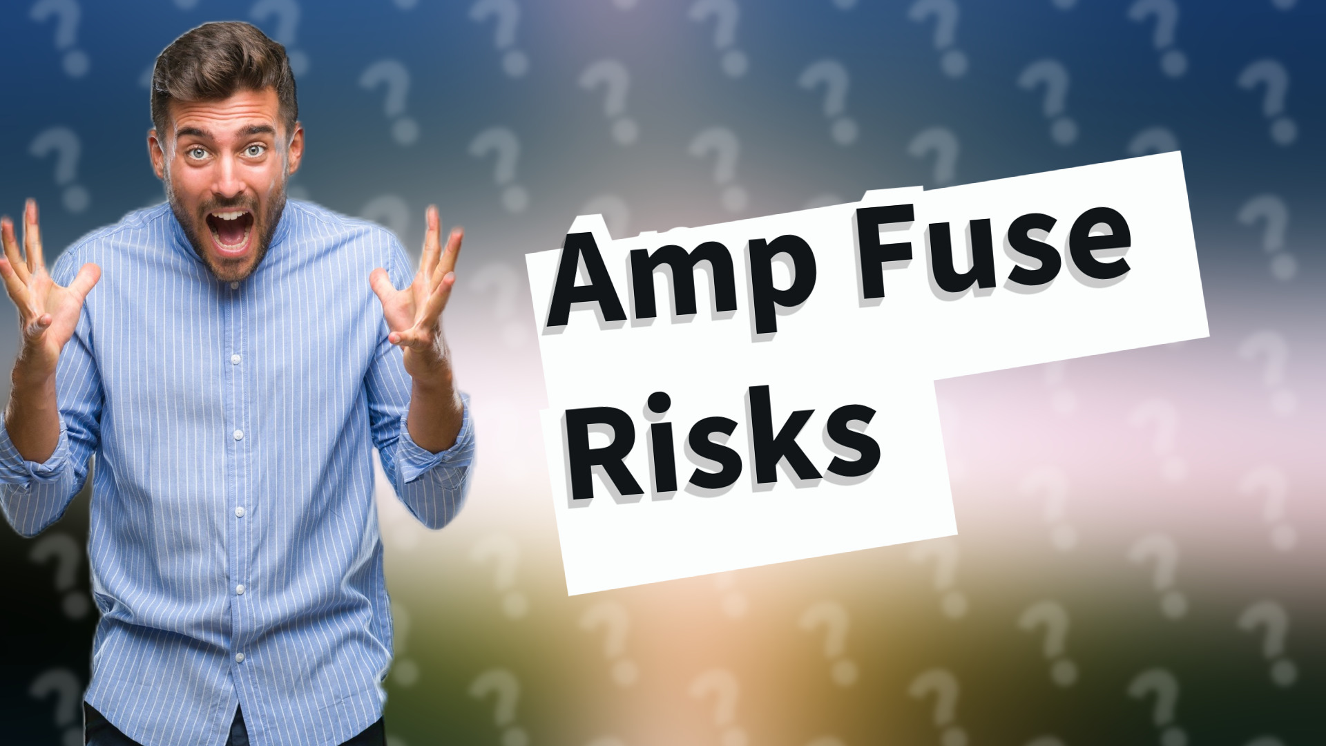 Amp Fuse Risks