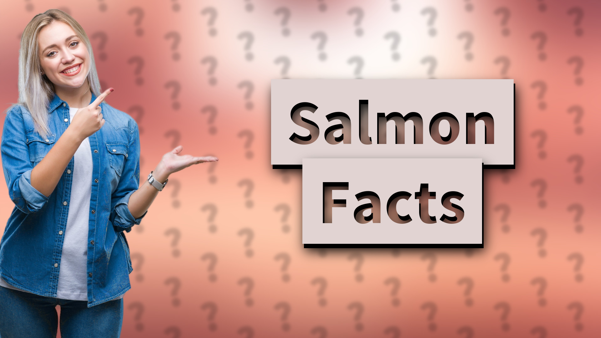 Salmon Facts
