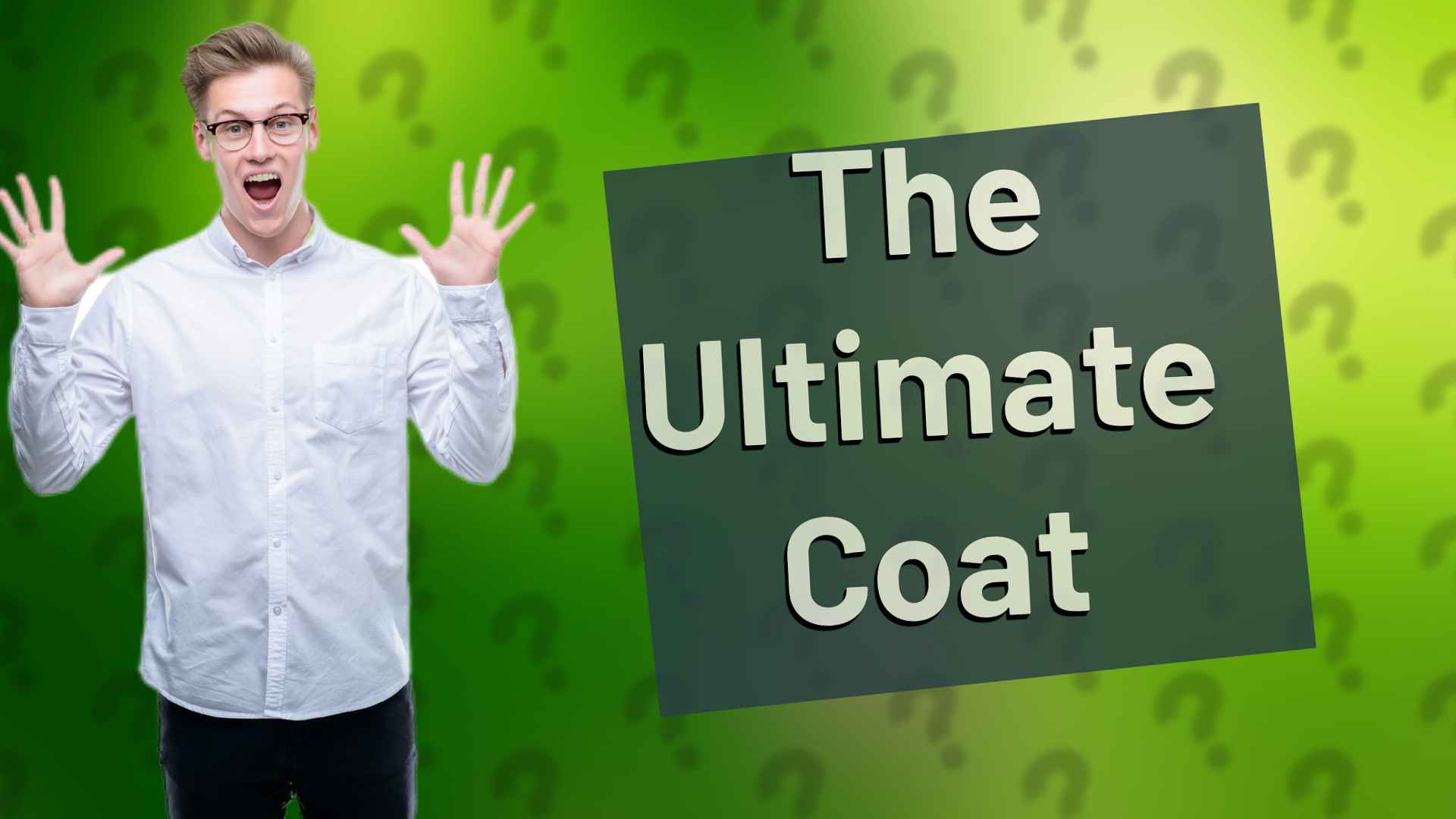 The Ultimate Coat