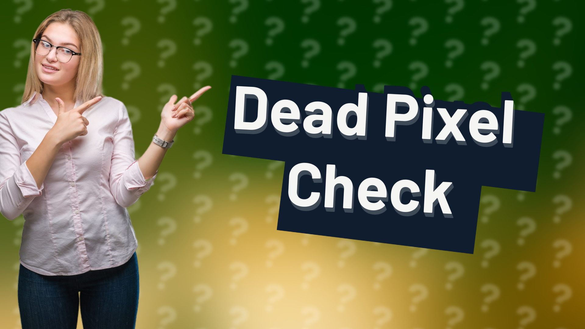 Dead Pixel Check