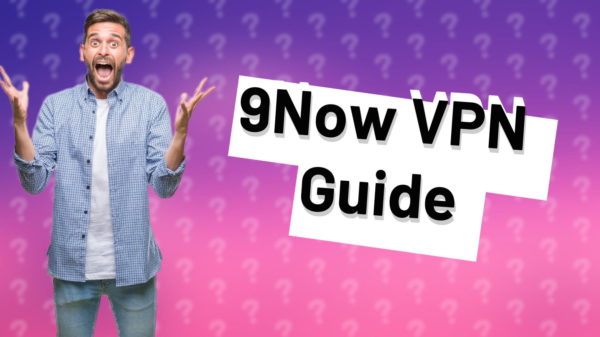 9Now VPN Guide