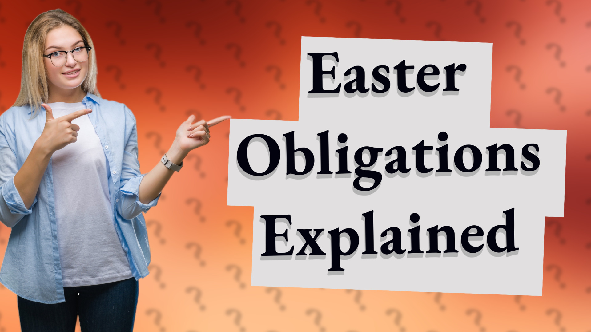 Easter Obligations Explained