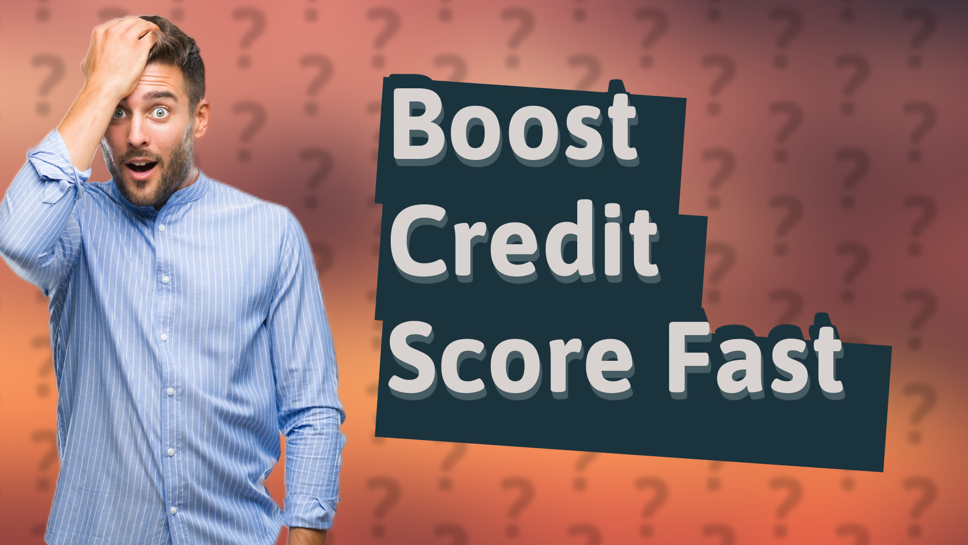 Boost Credit Score Fast