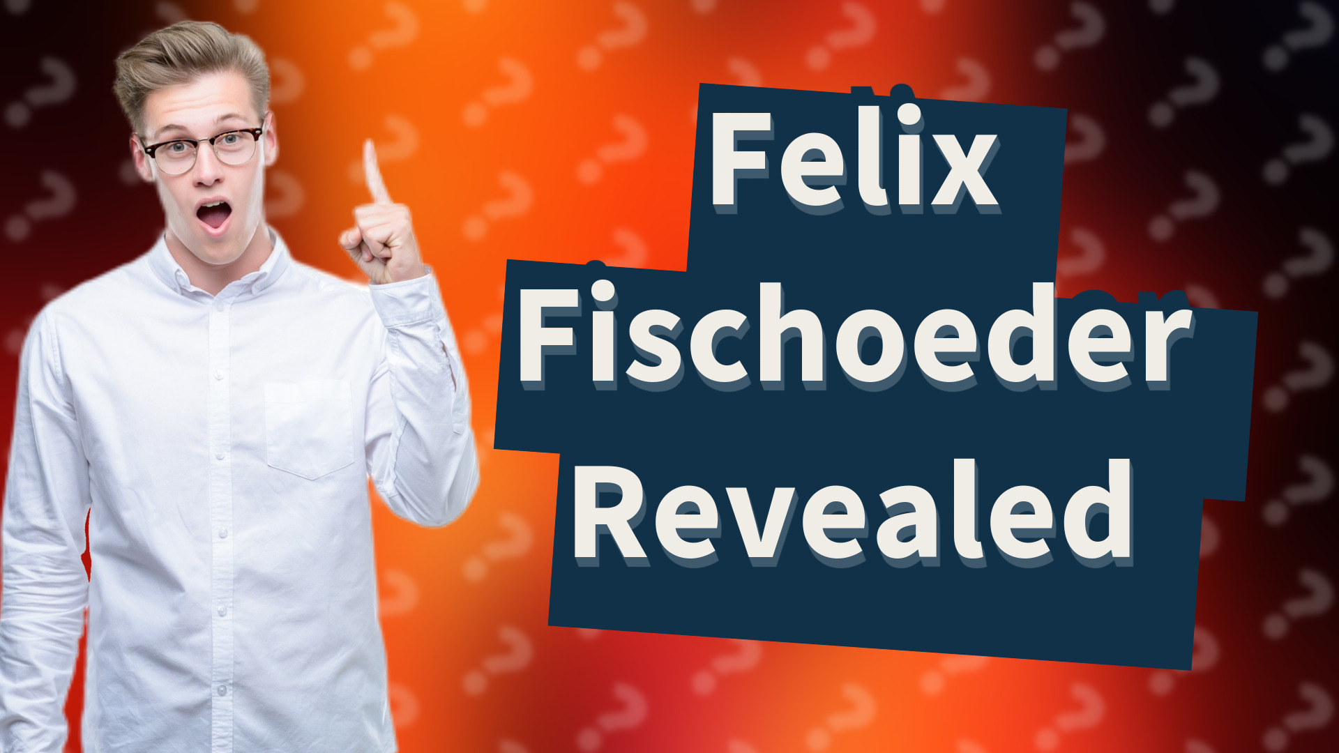 Felix Fischoeder Revealed