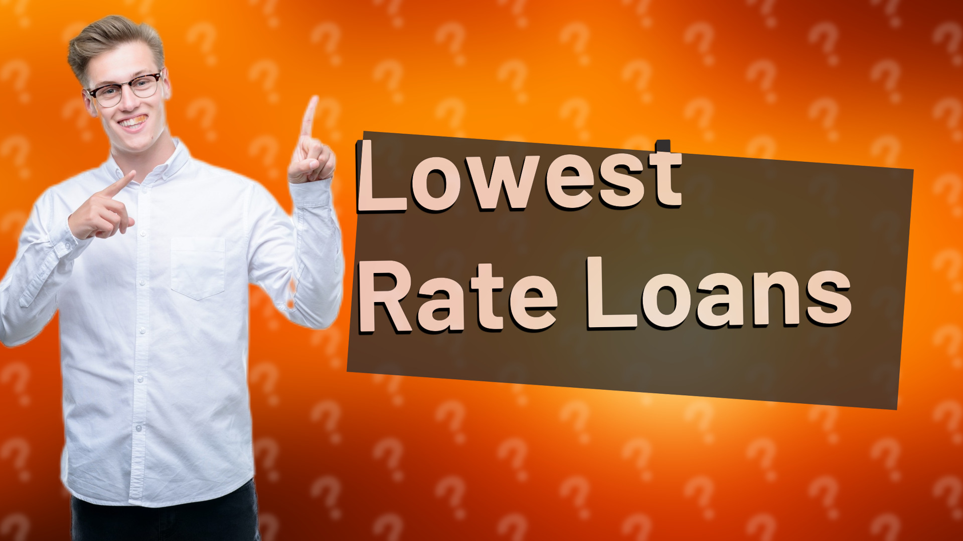 Lowest Rate Loans