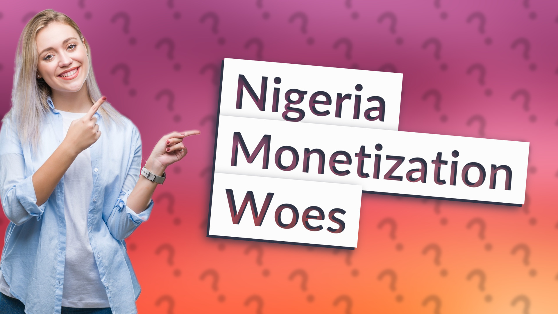 Nigeria Monetization Woes