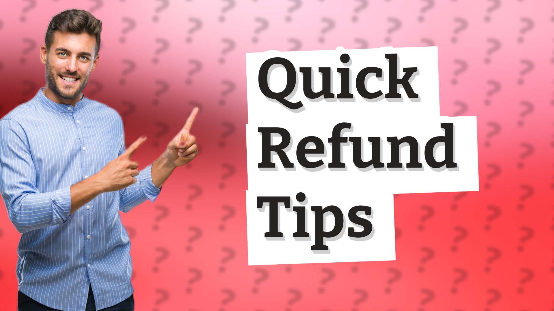 Quick Refund Tips