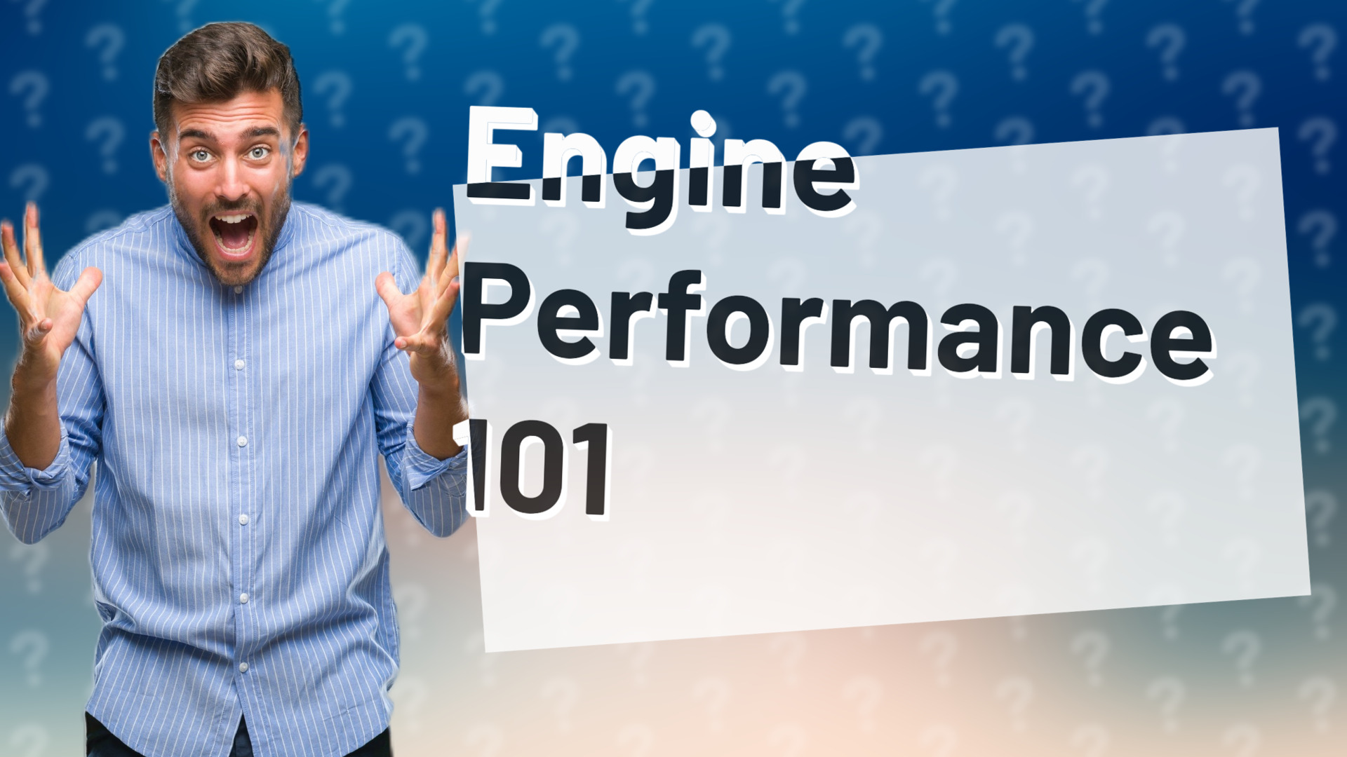 Engine Performance 101